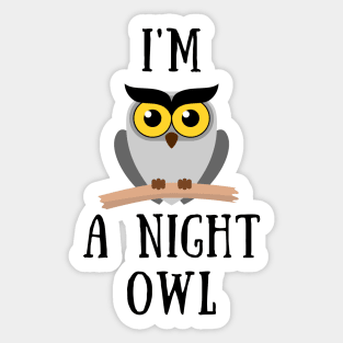 I'm a night owl Sticker